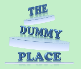 The Dummy Place